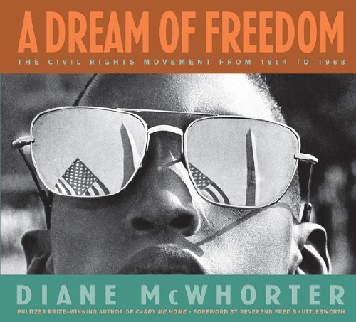 A Dream of Freedom: The Civil Rights Movement From 1954 to 1968